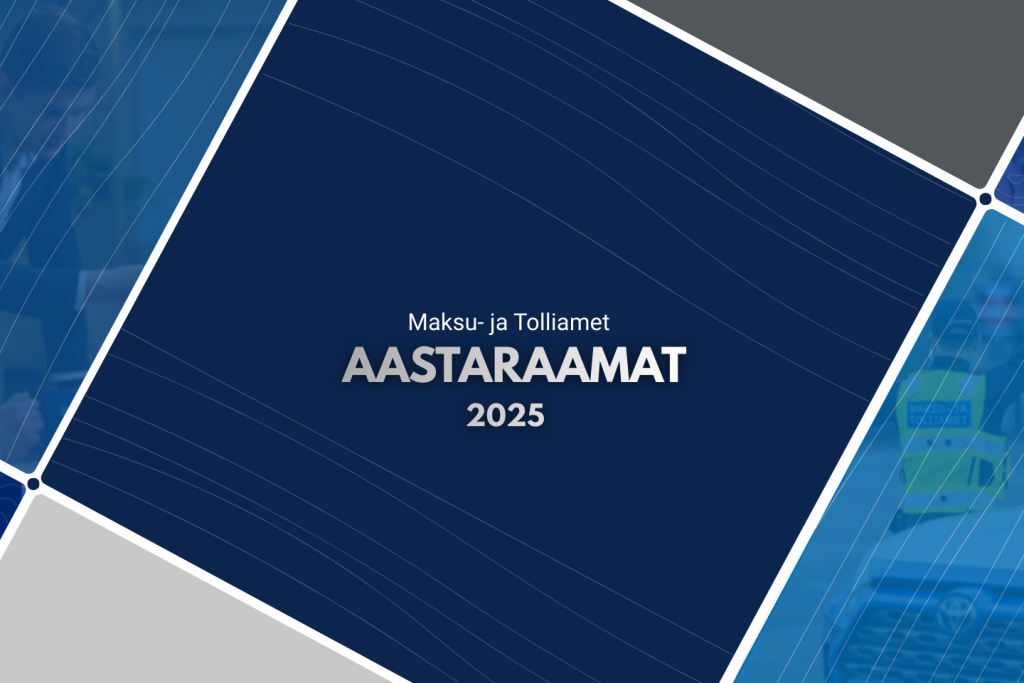 Maksu- ja Tolliameti 2025. a aastaraamat